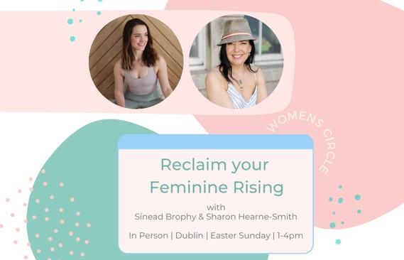 Reclaim Your Feminine Rising